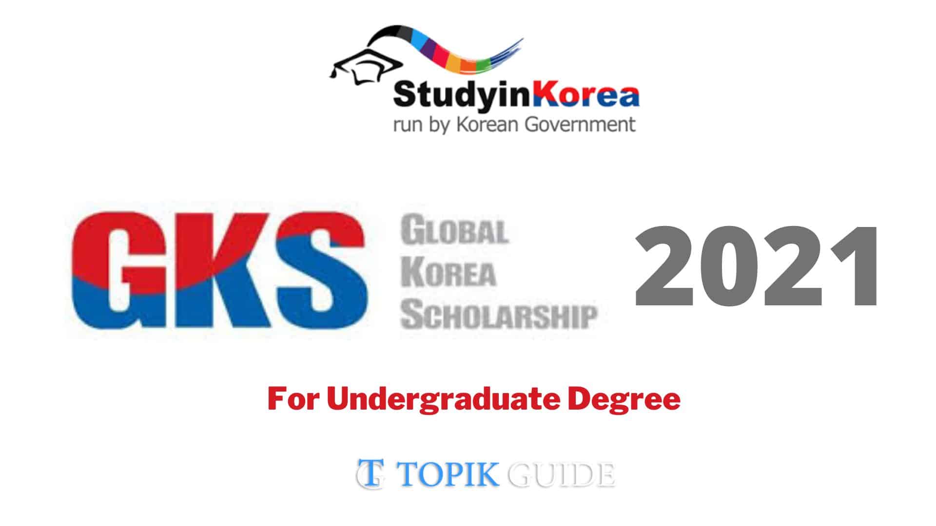 Global Korea Scholarship for Undergraduate Degree 2021 For Indian