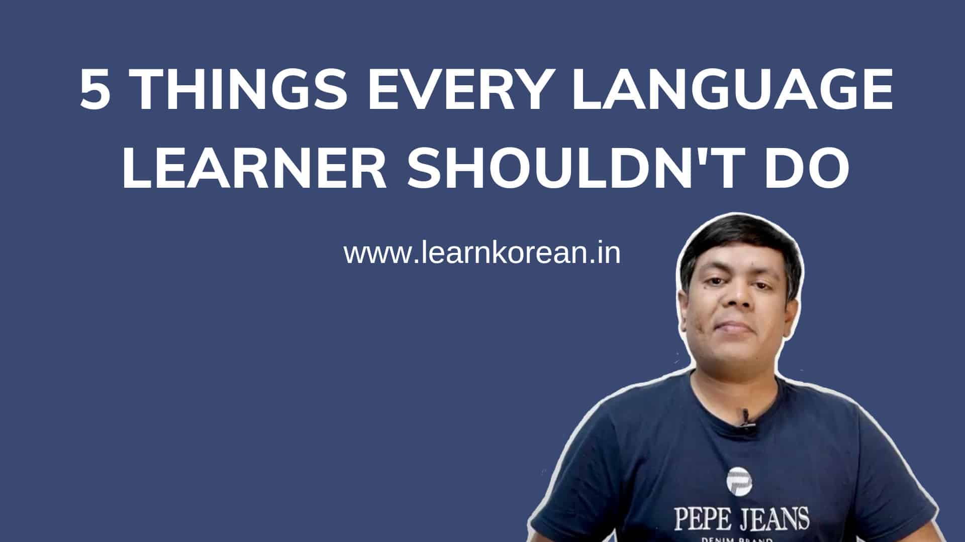 5 things every language learner shouldn’t do
