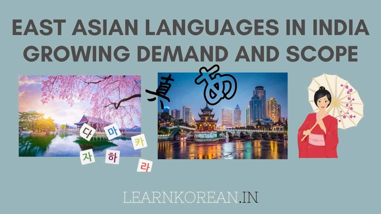 East Asian Languages Growing Demand and scope