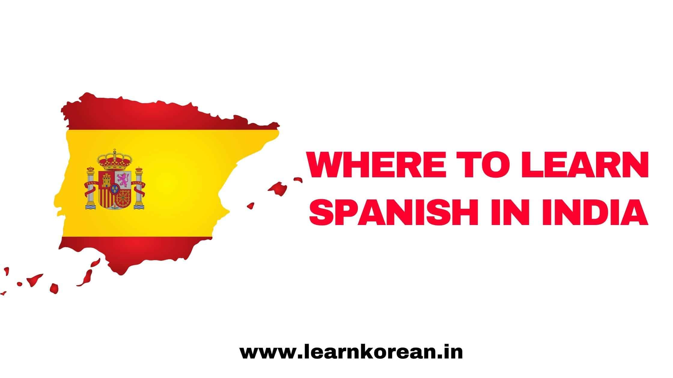 Where to learn Spanish in India