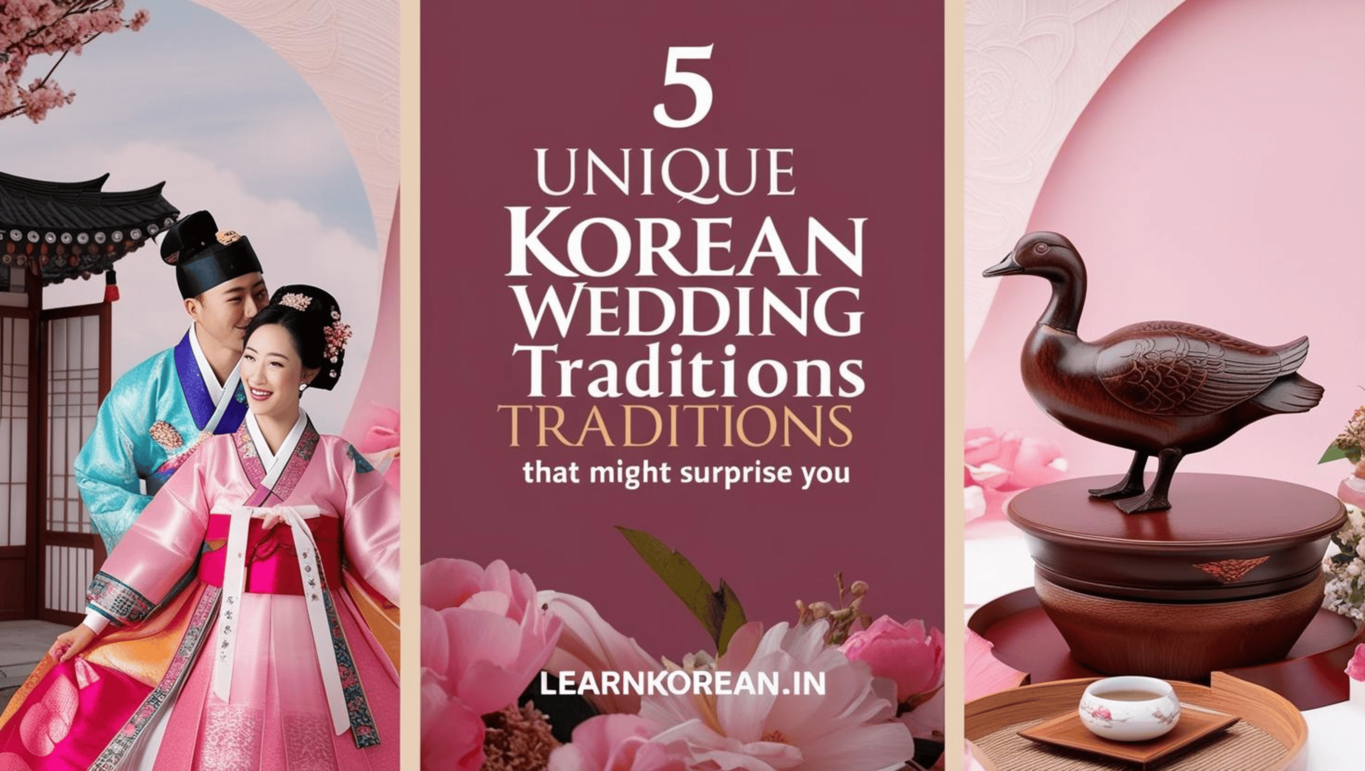 5 Unique Korean Wedding Traditions That Might Surprise You